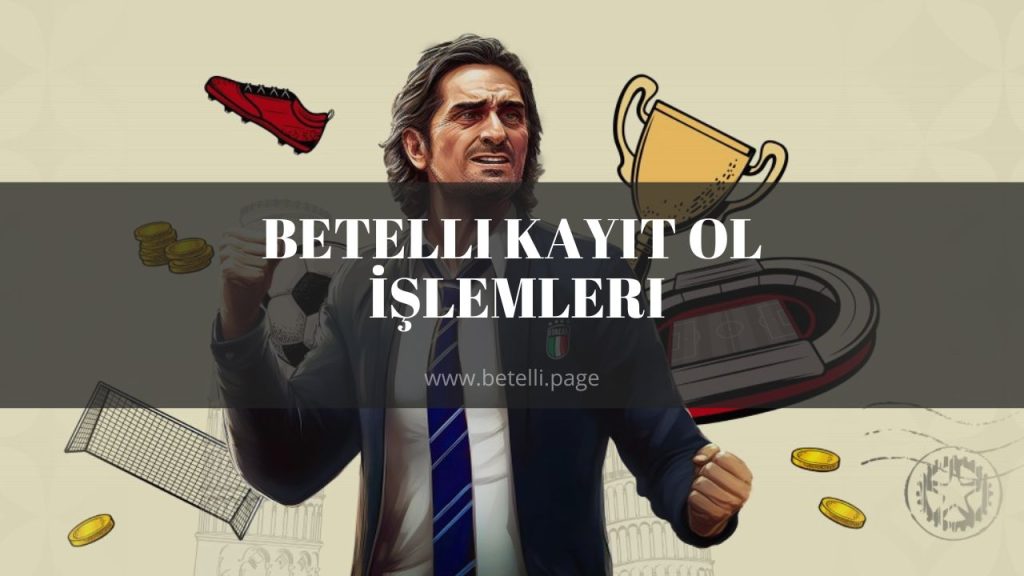 Betelli Kayıt Ol